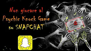 Non giocare al Psychic Knock Game su SNAPCHAT - Creepypasta  [ITA]