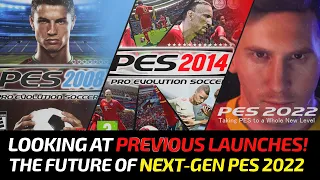 [TTB] NEXT-GEN PES 2022 - What Can the Previous Next-Gen Launches Tell Us? | A Look into the Past!