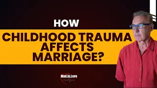 How Childhood Trauma Affects Marriage | Reddit Posts Reaction | Dr. David Hawkins