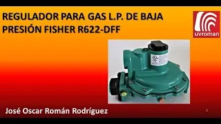 Regulador para Gas L.P. - Fisher R622 DFF. Baja Presión, segunda etapa