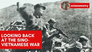 Looking Back at the Sino-Vietnamese War