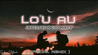 Uso Mikey ft Jayzo 685- Lo'u Au Remix