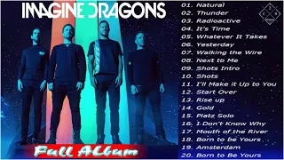 I.m.a.g.i.n.e D.r.a.g.o.n.s Greatest Hits Full Album 2021 || The Best Songs Of Imagine Dragons