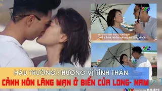 [Hương vị tình thân] Cảm xúc không ngờ tới của đạo diễn khi thấy Nam Long hôn nhau.