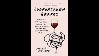 interview with Jason Wilson, author of Godforsaken Grapes and Cider Revival