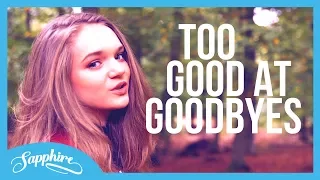 Sam Smith - Too Good At Goodbyes | Sapphire Cover