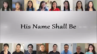 His Name Shall Be - Joybells Gospel Team Virtual Choir