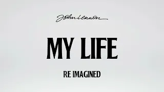 John Lennon - My Life (Re Imagining JL Demos)