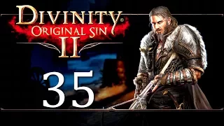 Let's Play Divinity Original Sin 2 - Part 35: They Shall Not Pass