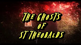 THE GHOSTS OF ST THEOBALDS