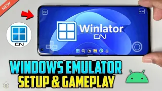 [NEW] Winlator Android CN - Setup/Gameplay/Settings/Review | Best Windows Emulator