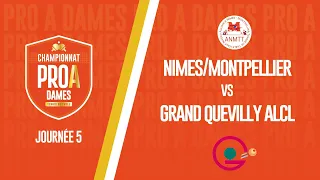 PRO A DAMES | J5 | NIMES/MONTPELLIER ALLIANCE - GRAND-QUEVILLY ALCL