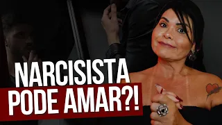 NARCISISTA PODE AMAR?! | Iara Nárdia