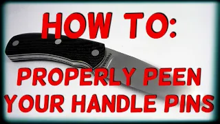 How to properly peen handle pins