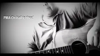 PMA Alma Mater Song - Acoustic cover by Cavalier Arnulfo J. Marcos of PMA MATIKAS CLASS OF 1983.