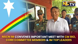 NSCN CALLS UPON AN EMERGENCY MEETING ON 31ST MAY WHEREIN TOP OFFICIALS WILL ALSO BE PRESENT