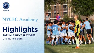 NYCFC U15 vs. Red Bulls | MLS NEXT PLAYOFFS | HIGHLIGHTS