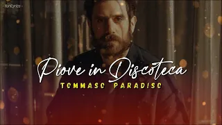 Tommaso Paradiso - PIOVE IN DISCOTECA (Lyrics/Testo)