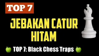 [TOP 7] Jebakan Catur Hitam | Jebakan Catur Hitam Terbaik Mematikan | Pembukaan Catur Hitam Terbaik