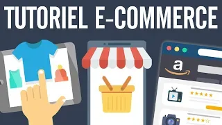 E-Commerce formation : tutoriel E-Commerce complet gratuit (cours ecommerce)