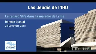 Les Jeudis de l'IHU - Lyme - Romain Lutaud