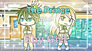 The Prince and The Shy Girl | GLMM | Gacha Life Mini Movie [Read pinned comment]