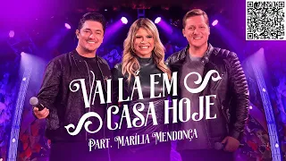 George Henrique e Rodrigo ft. Marília Mendonça - Vai Lá Em Casa Hoje