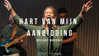 Hart Van Mijn Aanbidding (Live) | Delight Worship