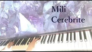 Mili - Cerebrite / piano cover by narumi ピアノカバー