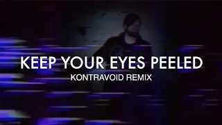 ULTRA SUNN - Keep Your Eyes Peeled (Kontravoid Remix)