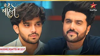 Aditya ne maangi Arjun se maafi! | Ep.1337 | Highlights | Yeh Hai Chahatien | Mon-Sun | 11PM