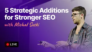 5 Strategic Additions for a Stronger SEO Content Plan in 2024