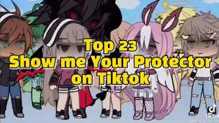 Top 23 Show me Your Protector Meme on Tiktok  Part 1 | Gacha Club | Read Desc for Credits 👁️👄👁️