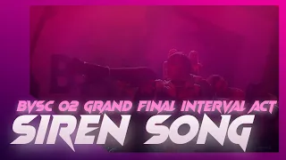 Siren Song - MARUV - BVSC02 Grand Final