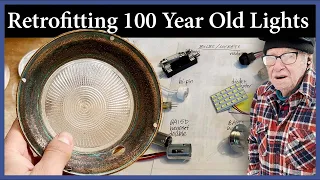 Retrofitting 100 Year Old Lights for LED - Episode 253 - Acorn to Arabella: Journey of a Wooden Boat