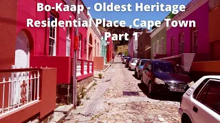 Bo-Kaap :Oldest Residential Heritage of Cape Town ,South Africa