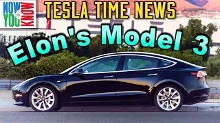 Tesla Time News - Elon's Model 3!