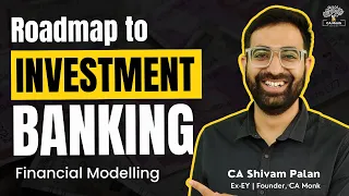 Roadmap to Become an Investment Banker | How to Prepare for Investment Banking | Process of IB