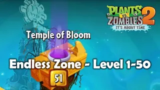 PvZ 2 "Endless Zone": Temple of Bloom Level 1-50 (Without Lawn Mower)