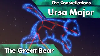 The Constellations - Ursa Major