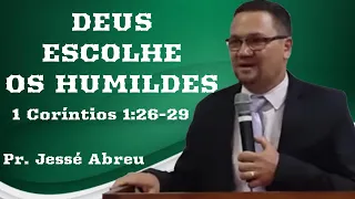 (24/10/2021) DEUS ESCOLHE OS HUMILDES / 1 Coríntios 1:26-29