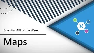 Maps (Xamarin.Essentials API of the Week)