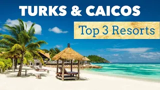 TOP 3 BEST LUXURY RESORTS in TURKS & CAICOS (ft. Como Parrot Cay, The Ocean Club & The Regent Palms)