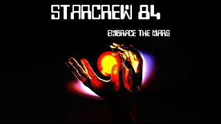 Starcrew 84 - Embrace The Mars ( Extended Universe Mix )