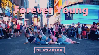 [KPOP IN PUBLIC NYC] BLACKPINK (블랙핑크) - 'FOREVER YOUNG' | Dance Cover