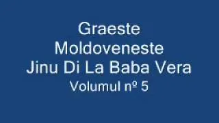 Graeste Moldoveneste - Jinu Di La Baba Vera