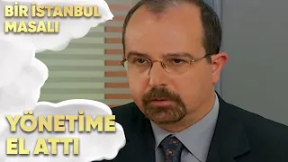 Demir Fabrikanın Yönetimine El Attı - Bir İstanbul Masalı 29. Bölüm