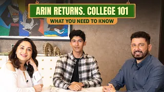 Arin Returns, College 101, What You Need To Know | Dr.Nene ft Madhuri Dixit Nene and Arin Nene