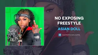 Asian Doll - No Exposing Freestyle (AUDIO)