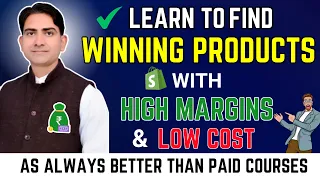 How To Find Winning Products - High Margins With Low Cost | Best Course Dropshipping & E-Com FREE